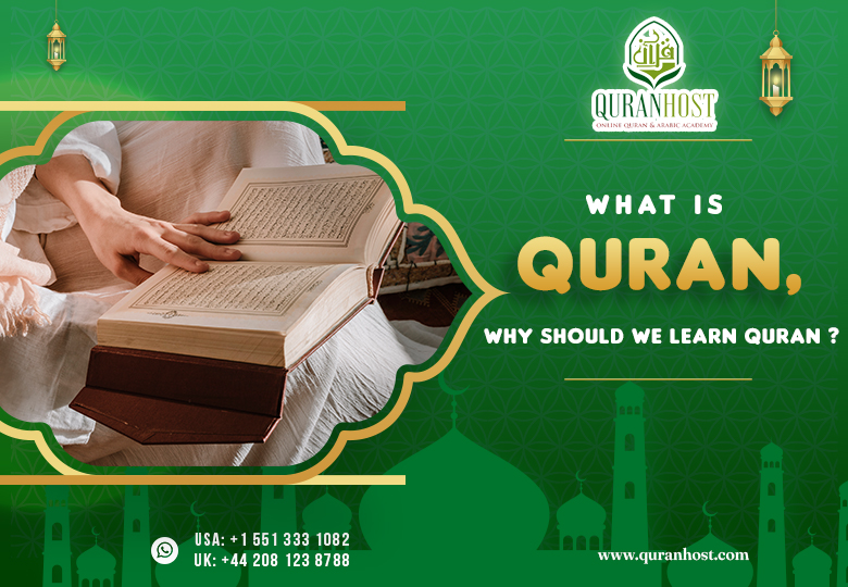 what is Quran. why should we learn Quran online.