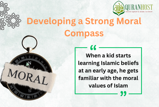 Developing a Strong Moral Compass. benefits of islam 
